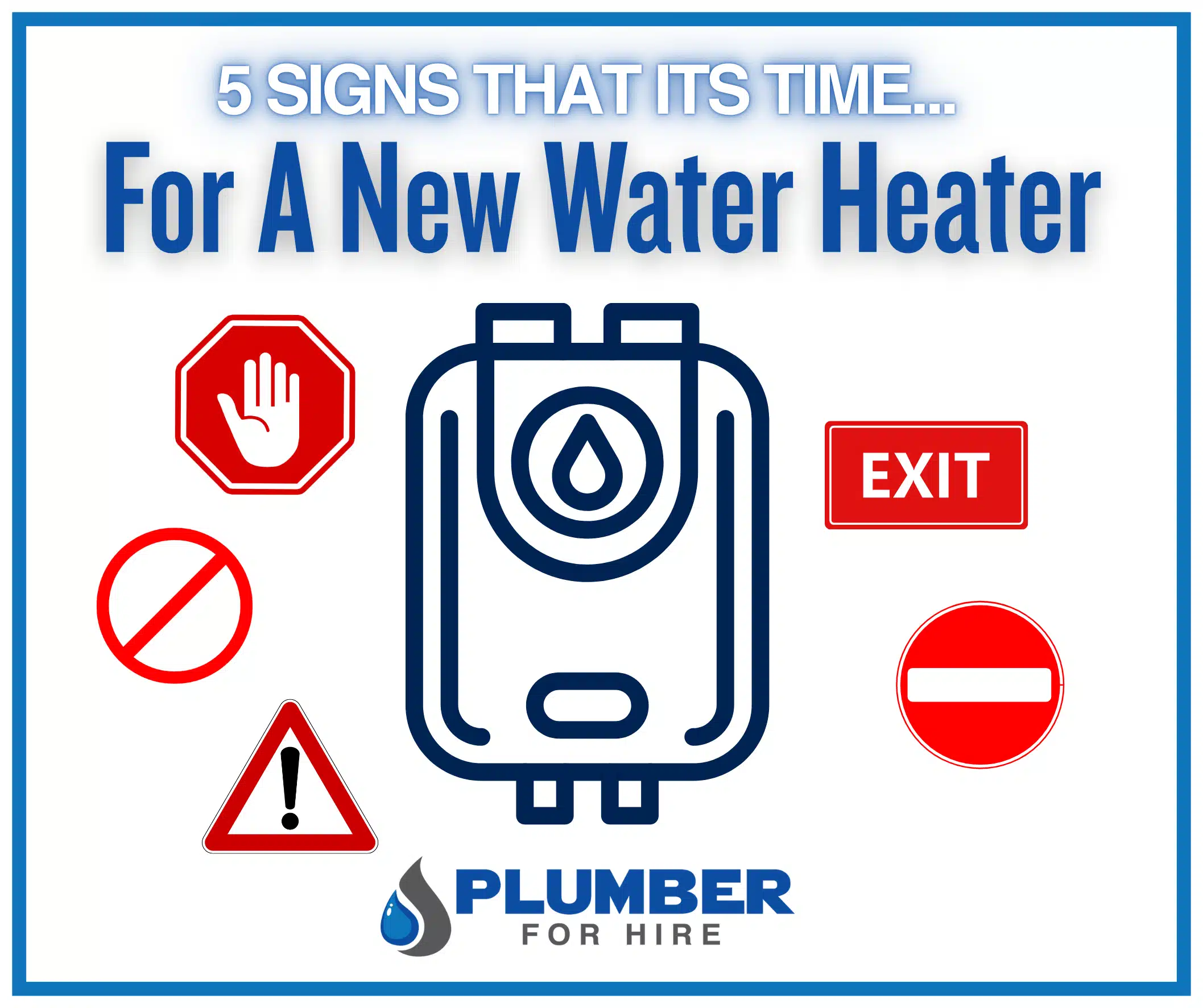 5 Signs It’s Time For a New Water Heater